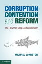 Corruption, Contention, and Reform The Power of Deep Democratization