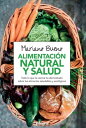 Alimentaci?n natural y salud【電子書籍】[ Mariano 