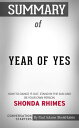 Summary of Year of Yes How to Dance It Out, Stand In the Sun and Be Your Own Person Conversation Starters【電子書籍】 Paul Adams