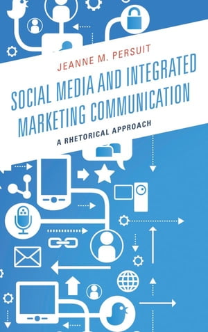 Social Media and Integrated Marketing Communication