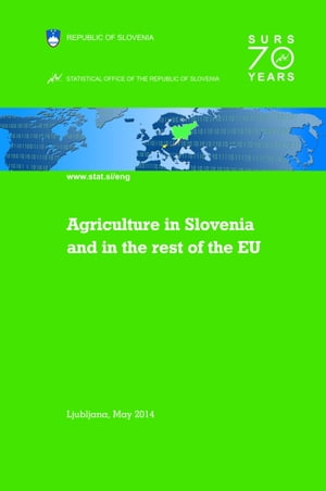 Agriculture in Slovenia and in the rest of the EU