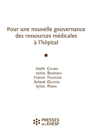 Pour une nouvelle gouvernance des ressources médicales à l’hôpital