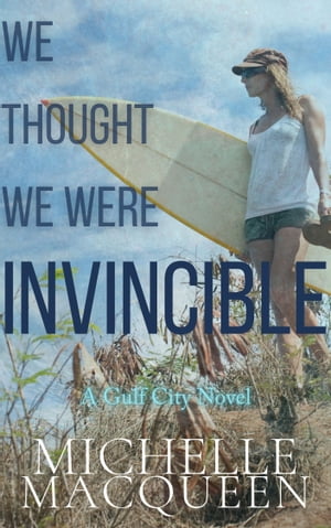 We Thought We Were Invincible