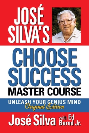 Jos? Silva's Choose Success Master Course Unleash Your Genius Mind Original Edition