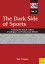 The Dark Side of Sports