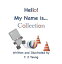 Hello! My Name is... CollectionŻҽҡ[ T J Yeung ]