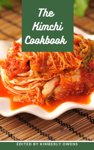 THE KIMCHI COOKBOOK