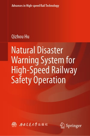 Natural Disaster Warning System for High-Speed Railway Safety Operation