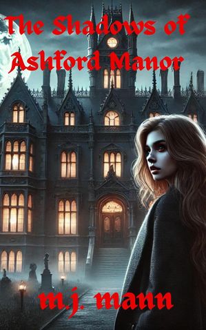The Shadows of Ashford Manor