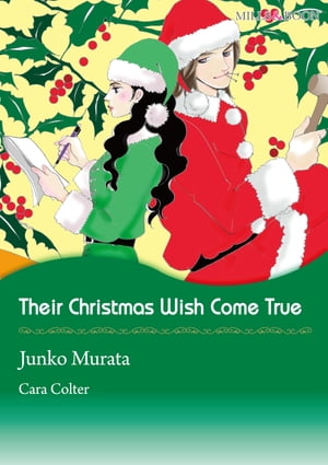 Their Christmas Wish Come True (Mills & Boon Comics) Mills & Boon Comics【電子書籍】[ Cara Colter ]