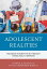 Adolescent Realities