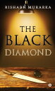 THE BLACK DIAMOND【電子書籍】[ RISHABH MURARKA ]