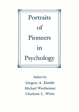 Portraits of Pioneers in Psychology