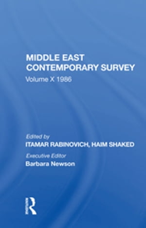 Middle East Contemporary Survey, Volume X, 1986