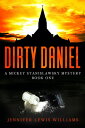 Dirty Daniel【電子書籍】[ Jennifer Lewis W