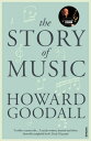 The Story of Music【電子書籍】 Howard Goodall