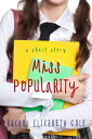 Miss Popularity: A Short Story