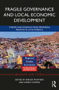 ŷKoboŻҽҥȥ㤨Fragile Governance and Local Economic Development Theory and Evidence from Peripheral Regions in Latin AmericaŻҽҡۡפβǤʤ6,848ߤˤʤޤ