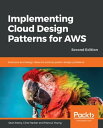 Implementing Cloud Design Patterns for AWS Solutions and design ideas for solvin...