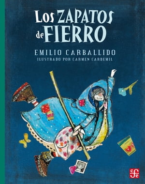 Los zapatos de fierro【電子書籍】[ Emilio Carballido ]