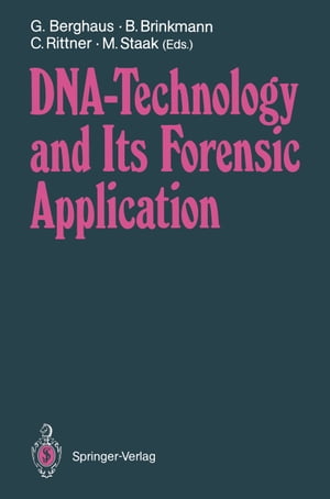 DNA ー Technology and Its Forensic Application