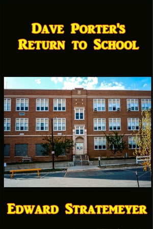 Dave Porter's Return to School【電子書籍】