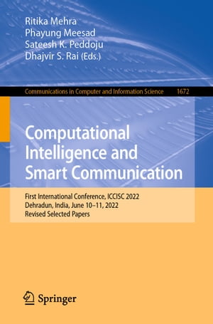 ŷKoboŻҽҥȥ㤨Computational Intelligence and Smart Communication First International Conference, ICCISC 2022, Dehradun, India, June 10?11, 2022, Revised Selected PapersŻҽҡۡפβǤʤ7,900ߤˤʤޤ