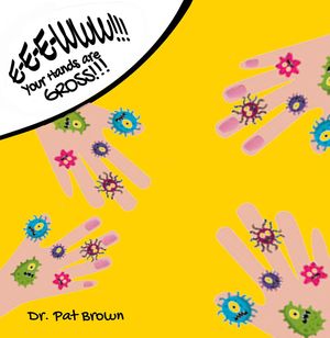 ŷKoboŻҽҥȥ㤨E-E-EWWW!!! Your Hands Are GROSS!!! How Much Grossness Can You Stand?Żҽҡ[ Dr. Patricia Brown ]פβǤʤ415ߤˤʤޤ