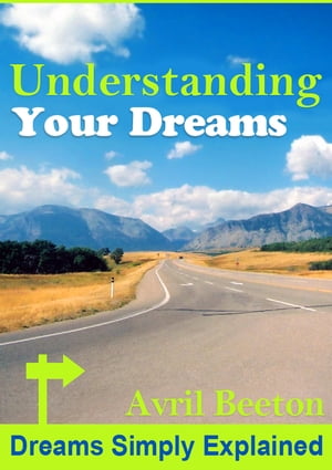 Understanding Your Dreams