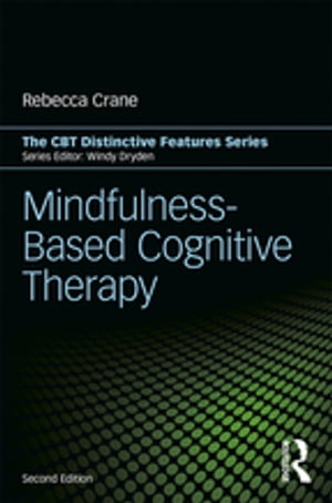 Mindfulness-Based Cognitive Therapy Distinctive Features