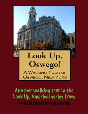 A Walking Tour of Oswego, New York【電子書