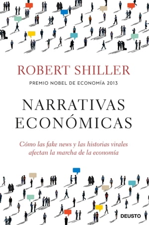 Narrativas econ?micas C?mo las fake news y las historias virales afectan la marcha de la econom?a