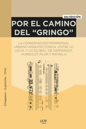 Por el camino del "gringo"