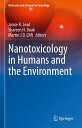 Nanotoxicology in Humans and the Environment