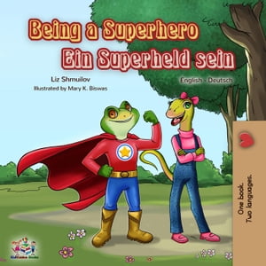 Being a Superhero Ein Superheld sein