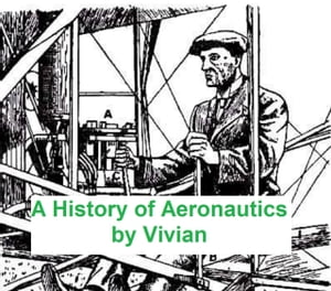 A History of Aeronautics【電子書籍】[ E. C