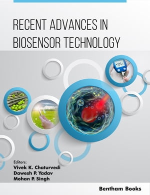 Recent Advances in Biosensor Technology: Volume 1