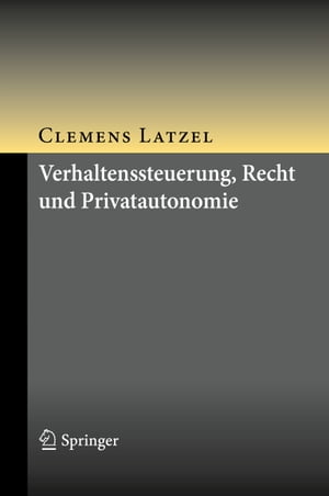 Verhaltenssteuerung, Recht und Privatautonomie