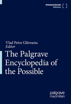 The Palgrave Encyclopedia of the Possible【電子書籍】