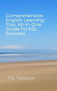 Comprehensive English Learning: Your All-in-One Guide for ESL Success【電子書籍】 Je Enna