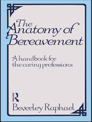 The Anatomy of Bereavement