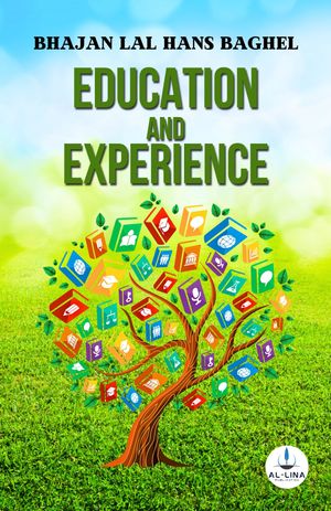 Education And Experience【電子書籍】 Prof. Bhajan Lal Hans Baghel