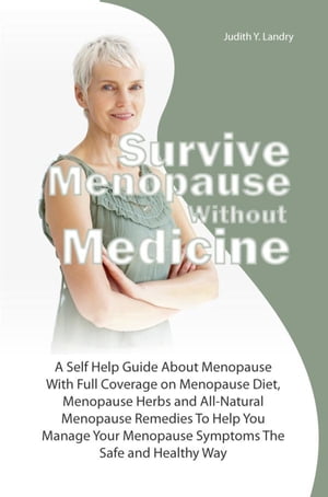 Survive Menopause Without Medicine