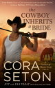 ŷKoboŻҽҥȥ㤨The Cowboy Inherits a BrideŻҽҡ[ Cora Seton ]פβǤʤ585ߤˤʤޤ