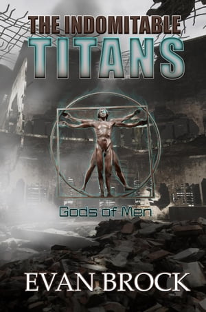 The Indomitable Titans: Gods of Men