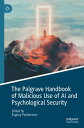 ＜p＞This handbook focuses on new threats to psychological security that are posed by the malicious use of AI and how it can be used to counteract such threats. Studies on the malicious use of AI through deepfakes, agenda setting, sentiment analysis and affective computing and so forth, provide a visual representation of the various forms and methods of malicious influence on the human psyche, and through this on the political, economic, cultural processes, the activities of state and non-state institutions. Separate chapters examine the malicious use of AI in geopolitical confrontation, political campaigns, strategic deception, damage to corporate reputation, and activities of extremist and terrorist organizations. This is a unique volume that brings together a multidisciplinary range of established scholars and upcoming new researchers from 11 countries. This handbook is an invaluable resource for students, researchers, and professionals interested in this new and developing field of social practice and knowledge.＜/p＞画面が切り替わりますので、しばらくお待ち下さい。 ※ご購入は、楽天kobo商品ページからお願いします。※切り替わらない場合は、こちら をクリックして下さい。 ※このページからは注文できません。