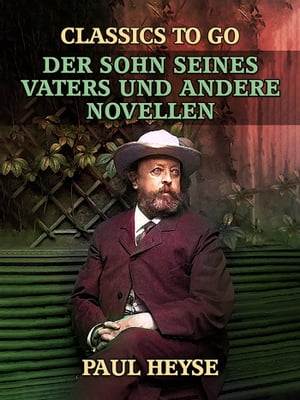 Der Sohn seines Vaters und andere Novellen