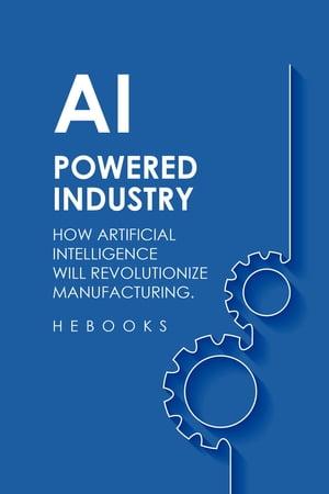 AI-Powered Industry
