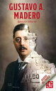 Gustavo A. Madero【電子書籍】[ Ignacio Solares ]