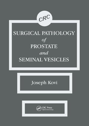 Surgical Pathology of Prostate & Seminal Vesicles